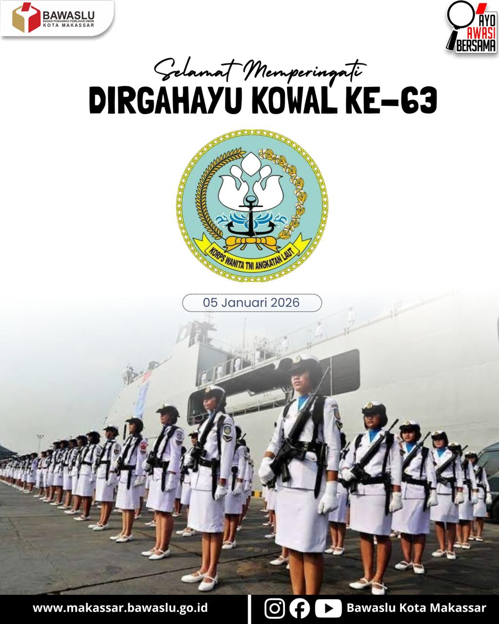 Bawaslu Kota Makassar menyampaikan ucapan Selamat Memperingati Hari Ulang Tahun Korps Wanita TNI Angkatan Laut (KOWAL) ke-63 
